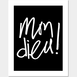 Mon dieu - hand lettering in French language - omg wtf Posters and Art